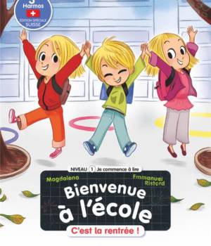Bienvenue à l'école : c'est la rentrée !