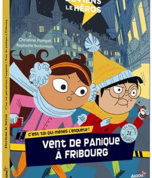 Vent de panique à Fribourg : C'est toi qui mènes l'enquête !