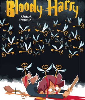 Bloody Harry t.2 : Abrada Kadavra !