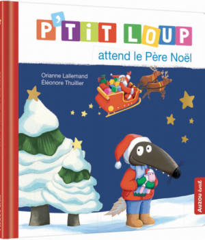 P'tit loup attend le Père Noël