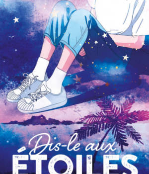 Dis-le aux étoiles