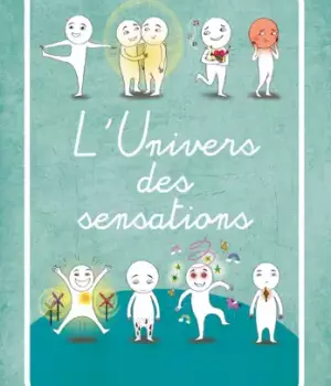 L'univers des sensations