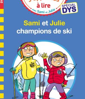 Sami et Julie champions de ski - spécial DYS