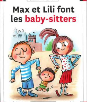 Max et Lili t.128 : Max et Lili font les baby-sitters