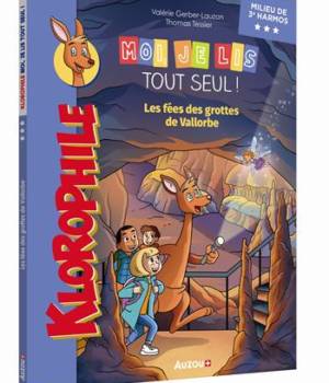 Moi, je lis tout seul ! Klorophile : Les fées des grottes de Vallorbe