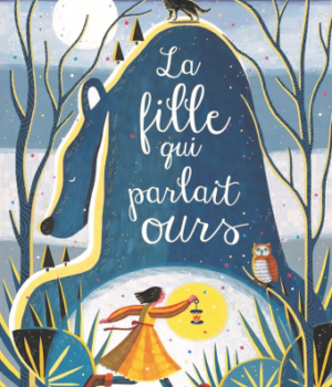 La fille qui parlait ours