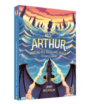 Moi, Arthur, maître du royaume perdu : retour à Groaar