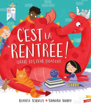 C'est la rentrée ! (N'aie pas peur, dragon)