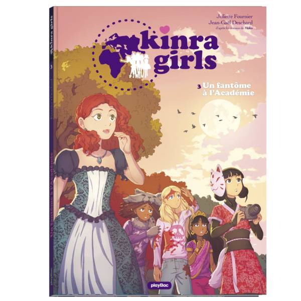Kinra Girls t.3 : Un fantôme à l'académie