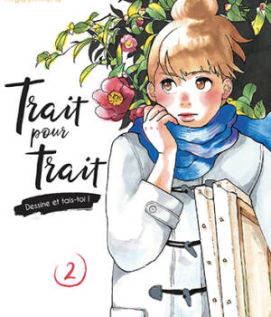 Trait pour trait, dessine et tais-toi t.2
