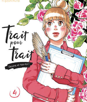 Trait pour trait, dessine et tais-toi t.4