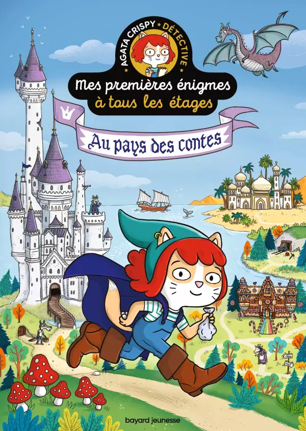 Agata Crispy détective, mes premières énigmes à tous les étages : au pays des contes