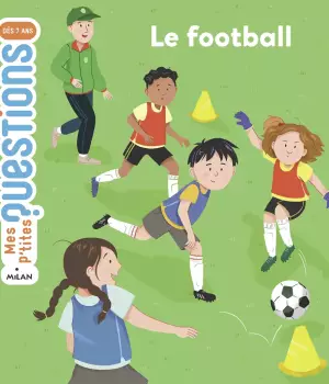 Le football - Mes p'tites questions