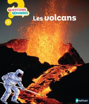 Les volcans - questions réponses