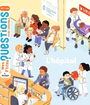 L'hôpital - Mes p'tites questions