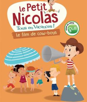 Le Petit Nicolas, tous en vacances ! Le film de cow-boys