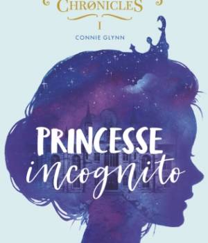 Rosewood Chronicles t.1 : Princesse Incognito
