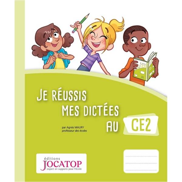 Je réussis mes dictées au CE2