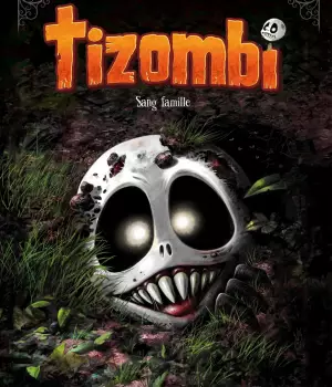 Tizombi t.2 : Sang famille