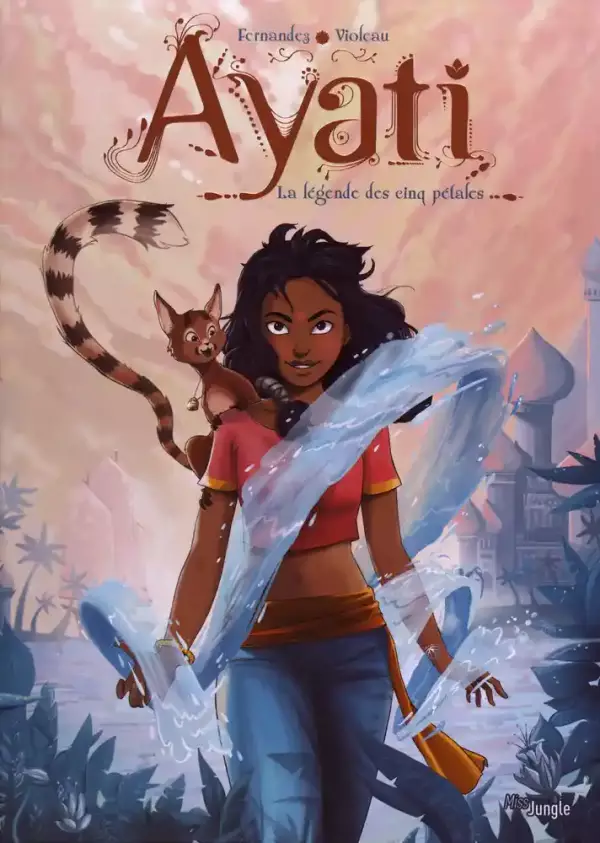 Ayati t.1 : La légende des cinq pétales