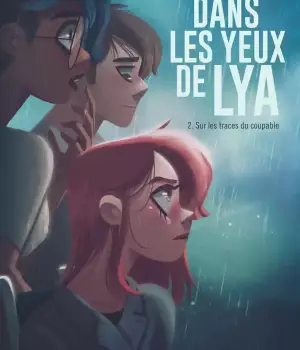 Dans les yeux de Lya t.2 : Sur les traces du coupable