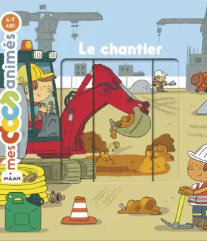 Le chantier - Mes docs animés