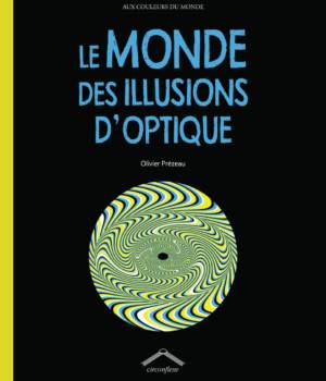 Le monde des illusions d'optique