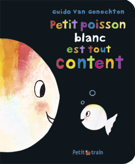 Petit poisson blanc est tout content