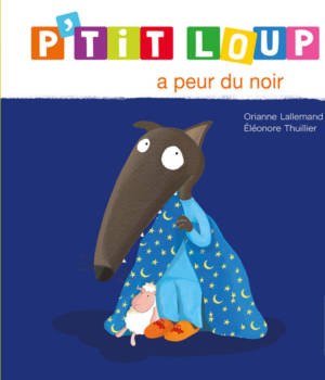 P'tit loup a peur du noir