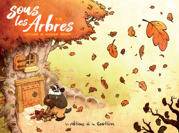 Sous les arbres : l'automne de Monsieur Grumpf