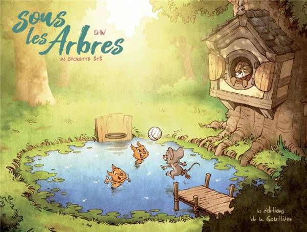 Sous les arbres : un chouette été