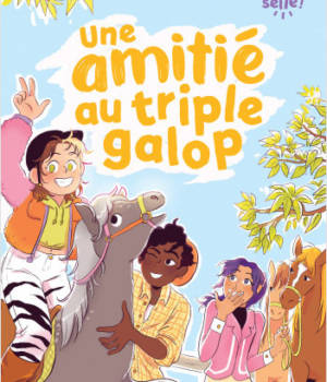 Une amitié au triple galop