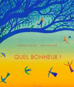 Quel bonheur !