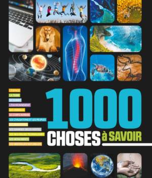1000 choses à savoir
