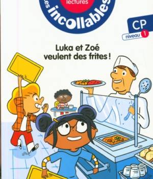 Luka et Zoé veulent des frites (niv. 1)
