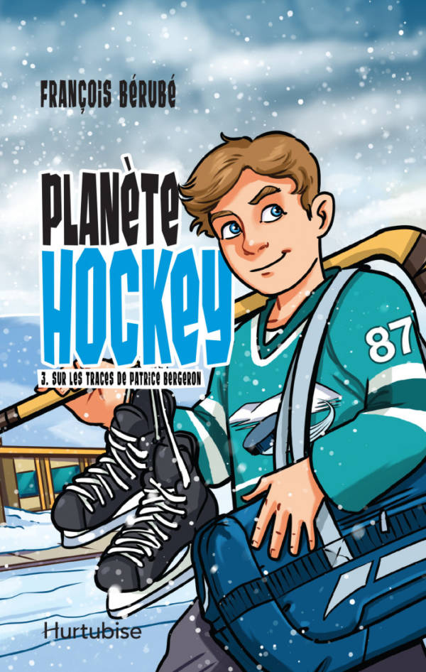 Planète Hockey t.3 : Sur les traces de Patrice Bergeron