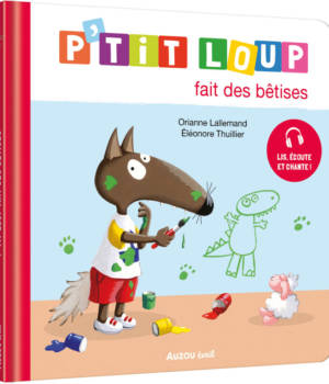 P'tit loup fait des bêtises