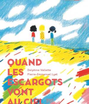 Quand les escargots vont au ciel