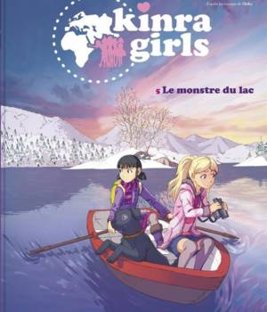 Kinra Girls t.5 : Le monstre du lac