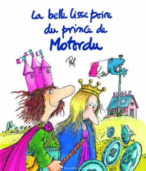 La belle lisse poire du prince de Motordu