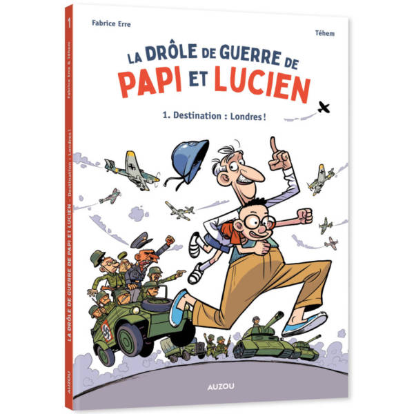 La drôle de guerre de Papi et Lucien t.1 : Destination Londres !