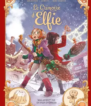 Le Grimoire d'Elfie T3 : Malaventure en pain d'épices