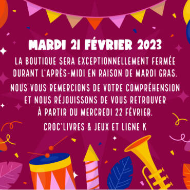Mardi 21 février : fermeture exceptionnelle