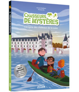 Chasseurs de mystères : l'énigme des châteaux de la Loire