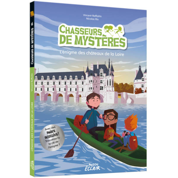 Chasseurs de mystères : l'énigme des châteaux de la Loire
