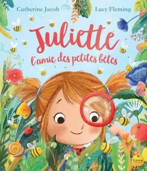 Juliette l'amie des petites bêtes