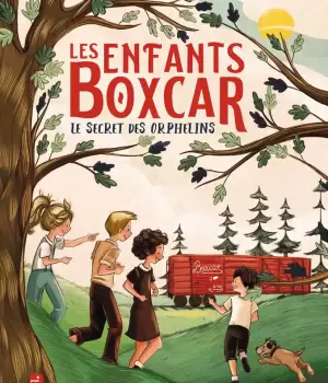 Les enfants Boxcar : Le secret des orphelins