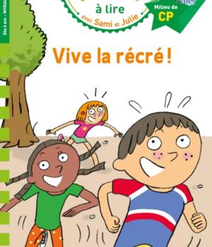 Vive la récré !