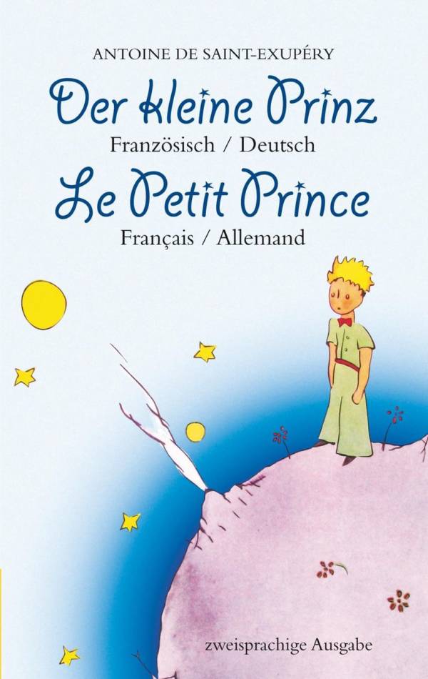Le Petit Prince / Der kleine Prinz (roman bilingue français-allemand)