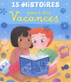 15 histoires pour les vacances